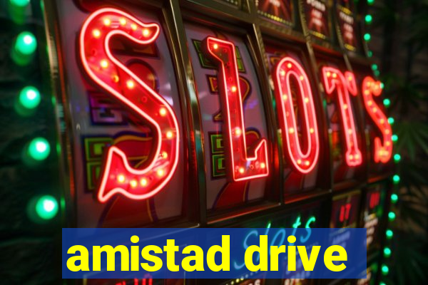 amistad drive